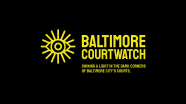 Bc screen logotagline Baltimore Courtwatch